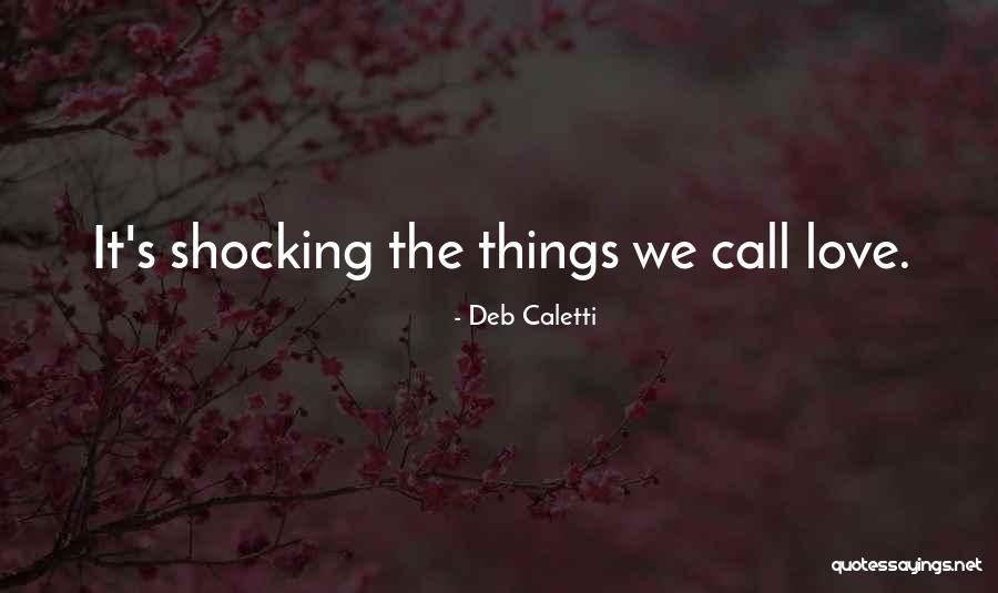 Can 27t Let Go Quotes By Deb Caletti Can 27t Let Go Quotes By Deb Caletti
