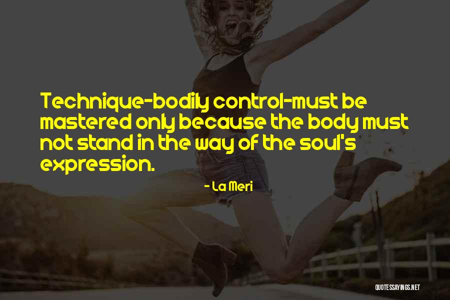 Can 27t Let Go Quotes By La Meri Can 27t Let Go Quotes By La Meri