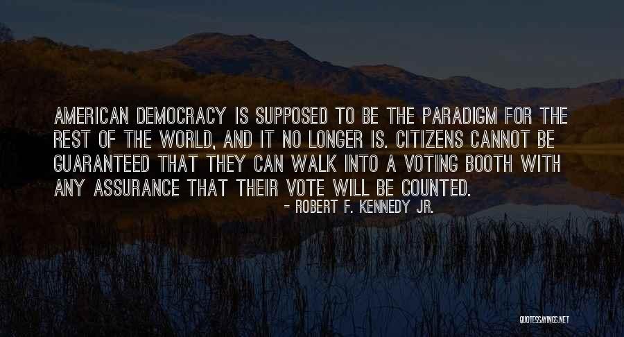 Can Be Counted Quotes By Robert F. Kennedy Jr. Can Be Counted Quotes By Robert F. Kennedy Jr.