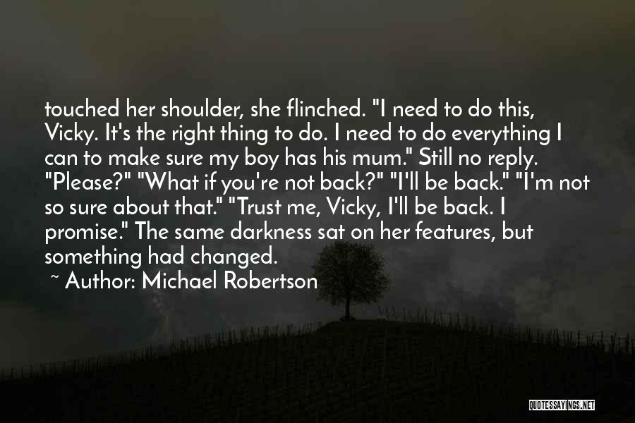 Can Be Touched Quotes By Michael Robertson