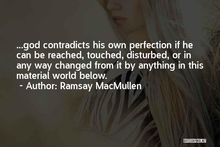 Can Be Touched Quotes By Ramsay MacMullen