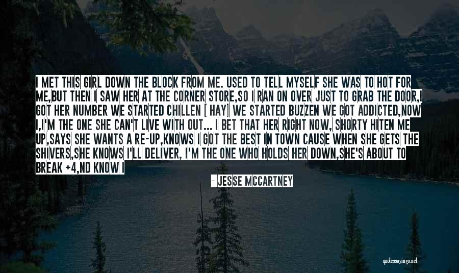 Can Break Me Down Quotes By Jesse McCartney