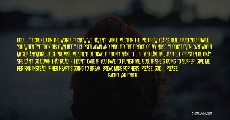 Can Break Me Down Quotes By Rachel Van Dyken