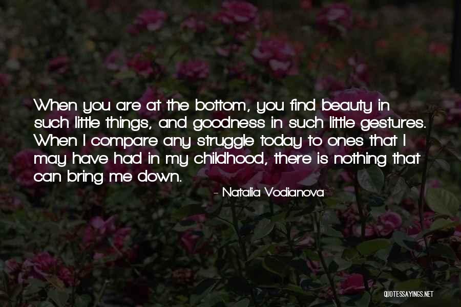 Can Bring Me Down Quotes By Natalia Vodianova Can Bring Me Down Quotes By Natalia Vodianova