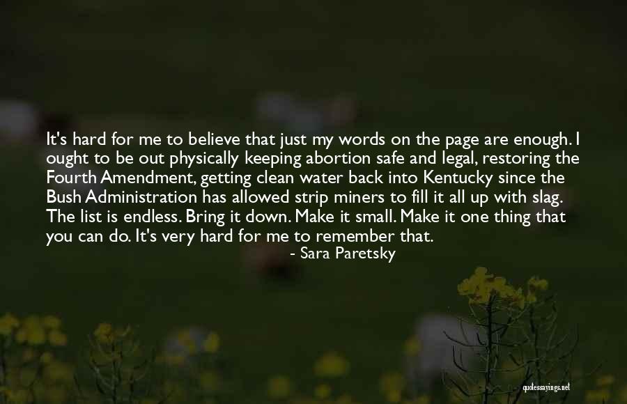 Can Bring Me Down Quotes By Sara Paretsky Can Bring Me Down Quotes By Sara Paretsky