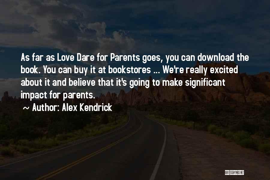 Can Buy Love Quotes By Alex Kendrick