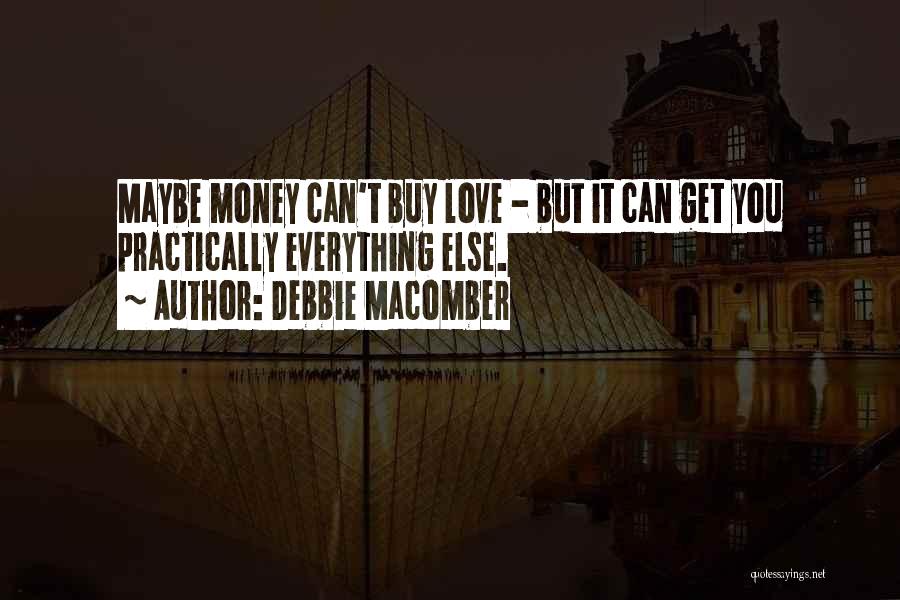 Can Buy Love Quotes By Debbie Macomber