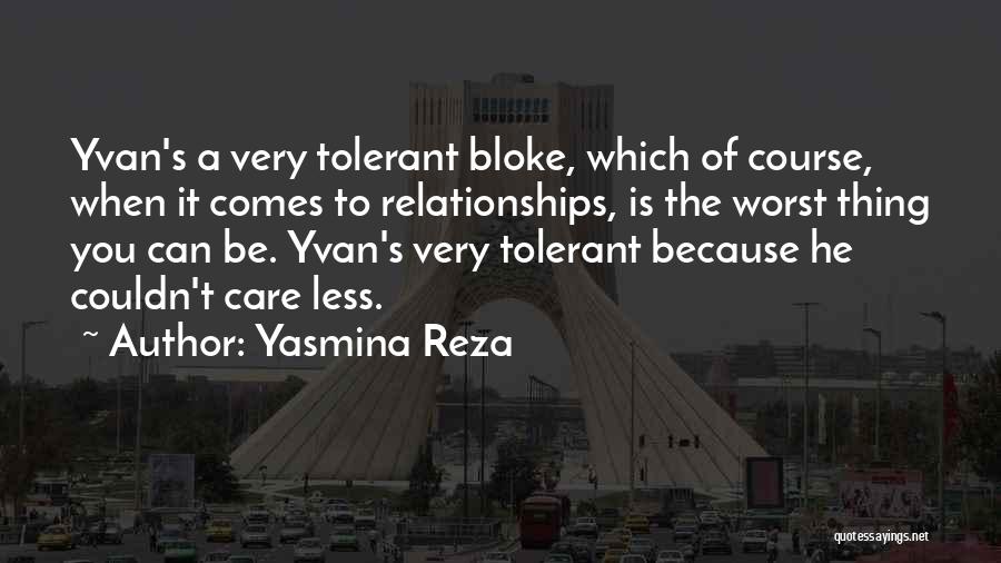 Can Care Less Quotes By Yasmina Reza