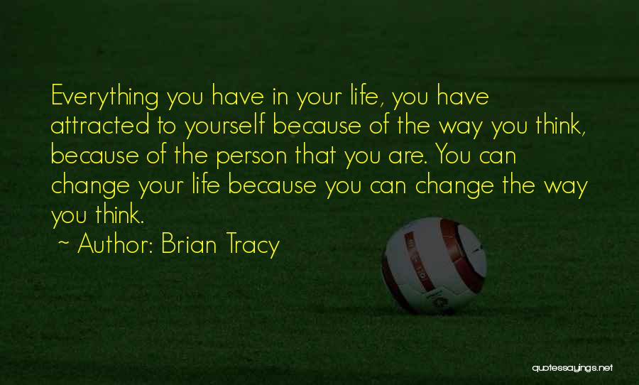 Can Change Your Life Quotes By Brian Tracy