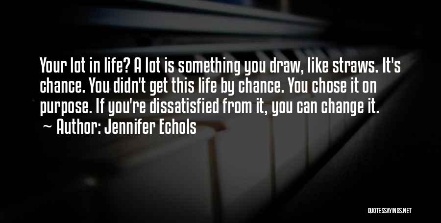 Can Change Your Life Quotes By Jennifer Echols