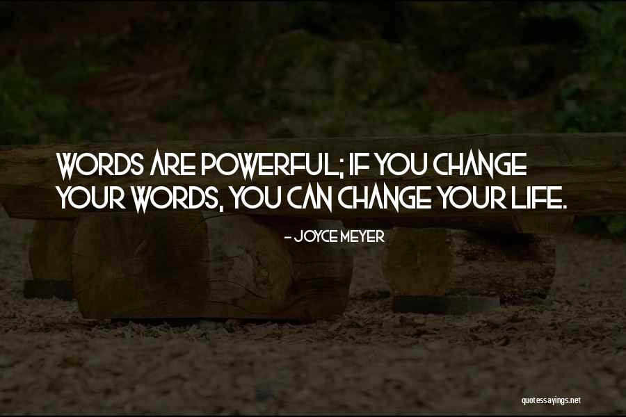 Can Change Your Life Quotes By Joyce Meyer