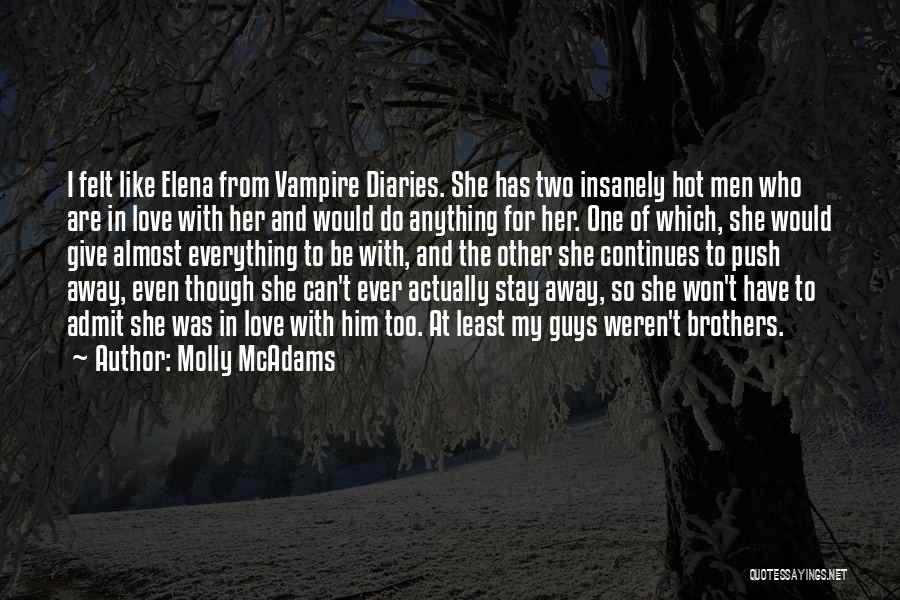 Can Do Anything For Love Quotes By Molly McAdams