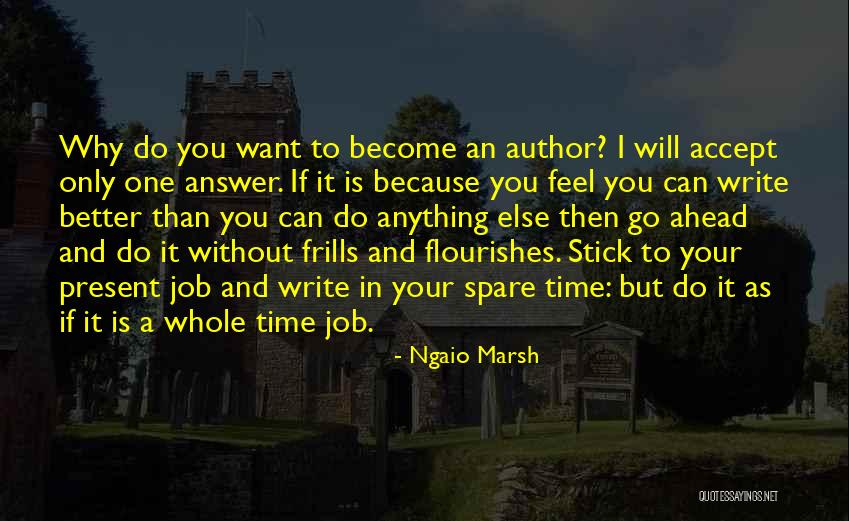 Can Do Better Without You Quotes By Ngaio Marsh Can Do Better Without You Quotes By Ngaio Marsh