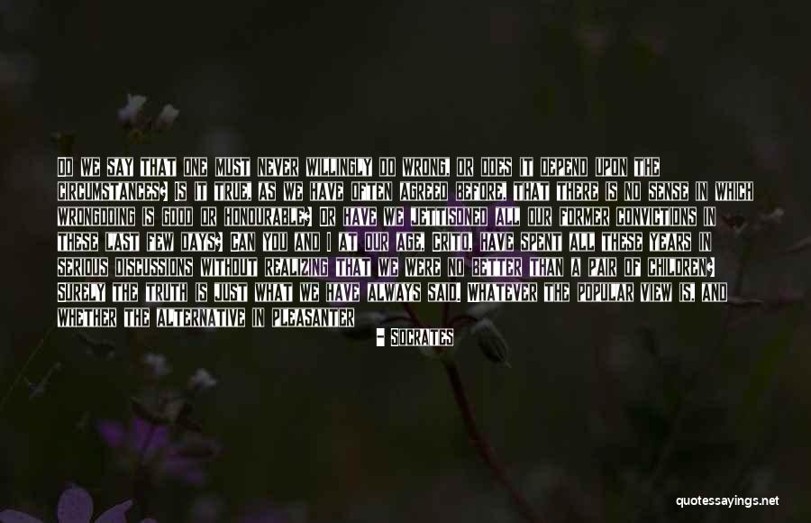 Can Do Better Without You Quotes By Socrates Can Do Better Without You Quotes By Socrates