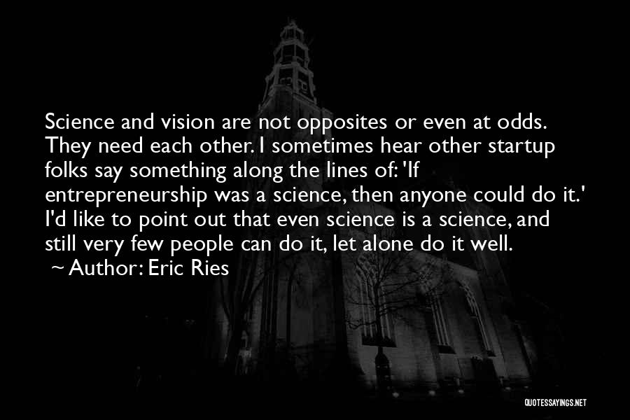 Can Do It Alone Quotes By Eric Ries