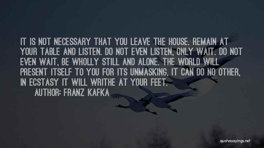 Can Do It Alone Quotes By Franz Kafka