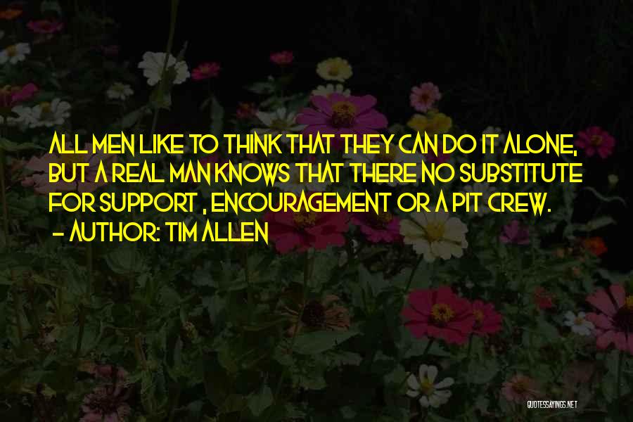 Can Do It Alone Quotes By Tim Allen