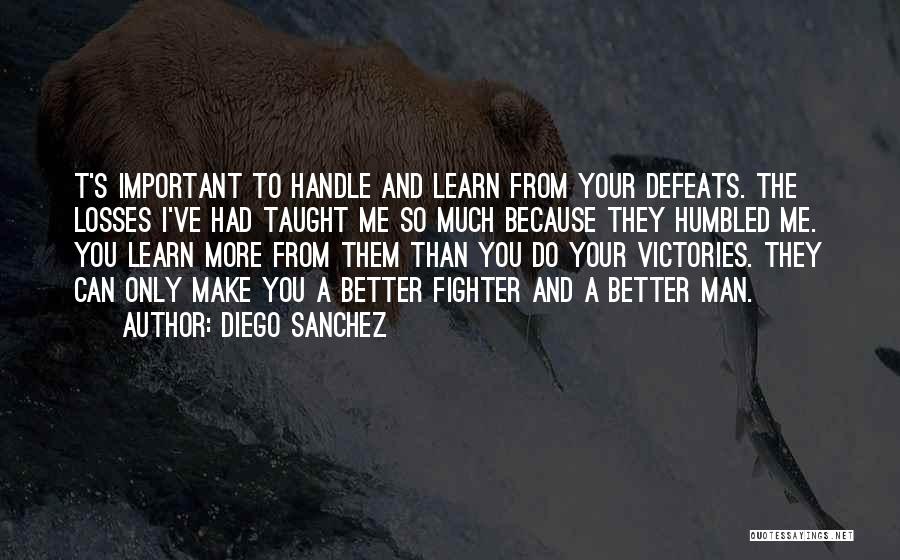 Can Do So Much Better Quotes By Diego Sanchez