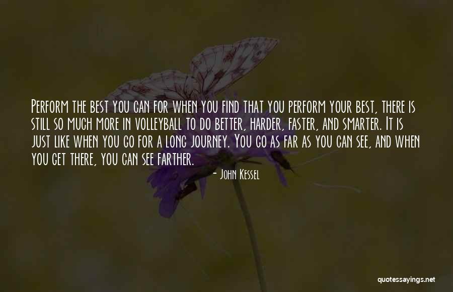 Can Do So Much Better Quotes By John Kessel