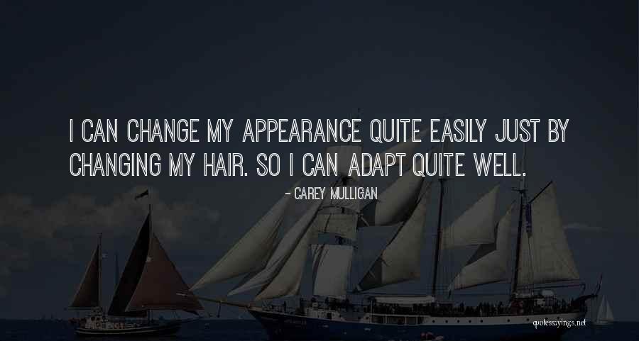 Can Easily Adapt Quotes By Carey Mulligan Can Easily Adapt Quotes By Carey Mulligan
