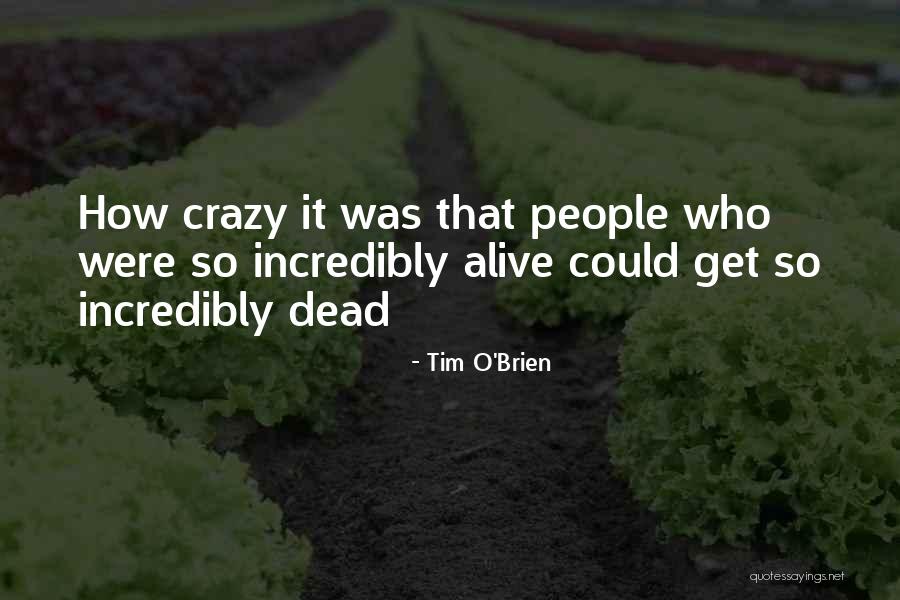 Can Easily Adapt Quotes By Tim O'Brien Can Easily Adapt Quotes By Tim O'Brien
