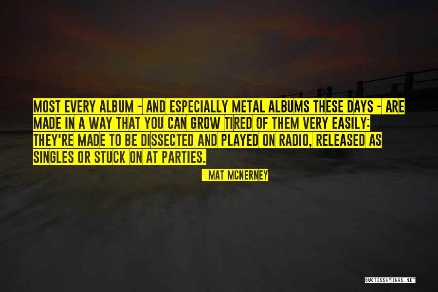 Can Easily Be Or Can Be Easily Quotes By Mat McNerney Can Easily Be Or Can Be Easily Quotes By Mat McNerney