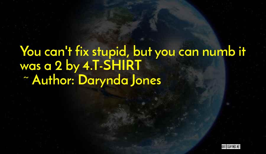 Can Fix Stupid Quotes By Darynda Jones