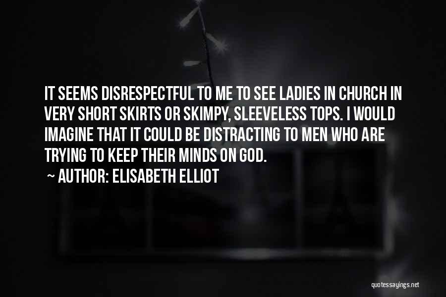 Can Get Him Off My Mind Quotes By Elisabeth Elliot