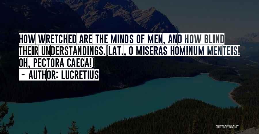 Can Get Him Off My Mind Quotes By Lucretius