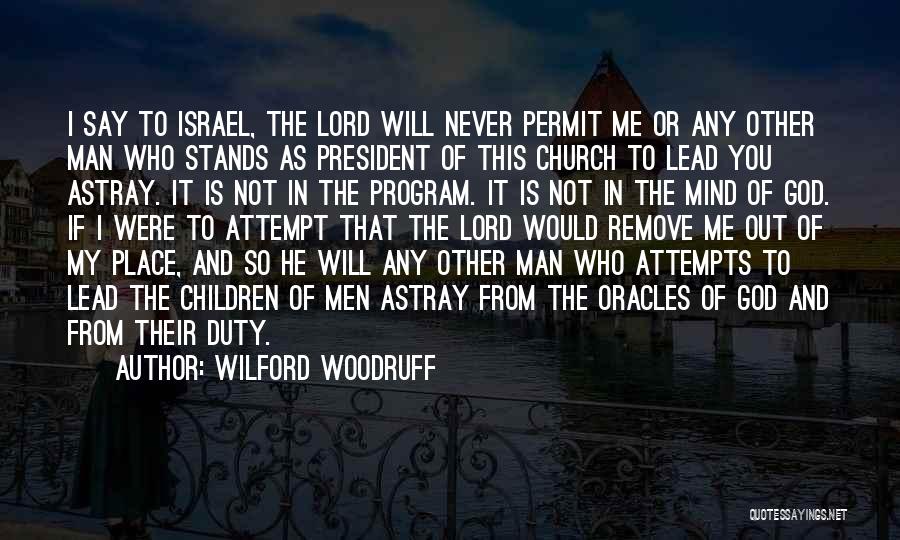 Can Get Him Off My Mind Quotes By Wilford Woodruff