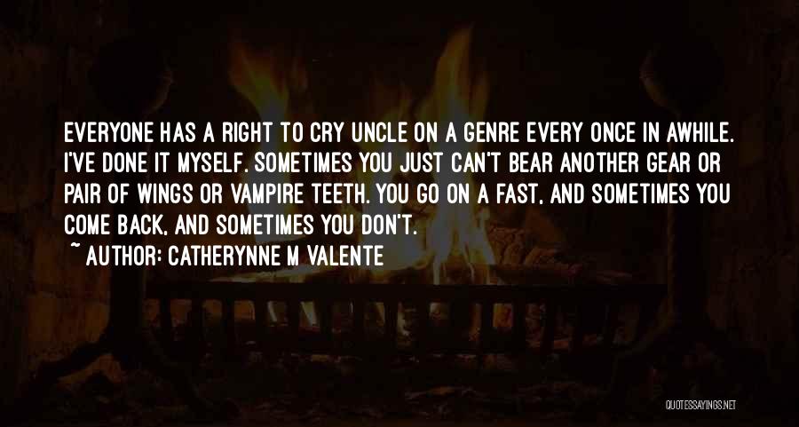 Can Go Back Quotes By Catherynne M Valente