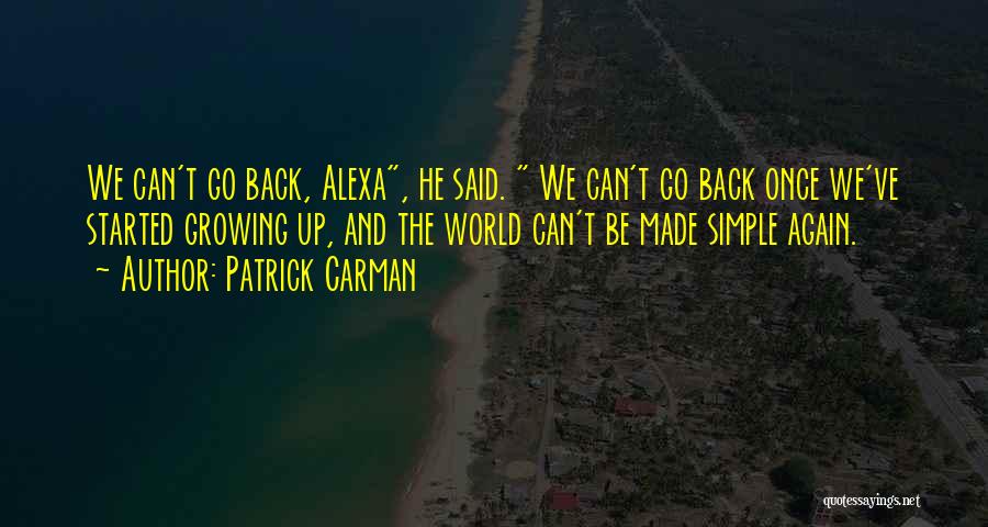 Can Go Back Quotes By Patrick Carman