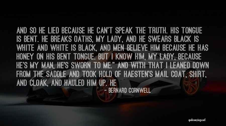 Can Hold Me Down Quotes By Bernard Cornwell Can Hold Me Down Quotes By Bernard Cornwell