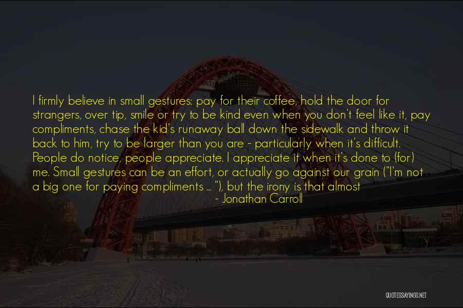 Can Hold Me Down Quotes By Jonathan Carroll Can Hold Me Down Quotes By Jonathan Carroll