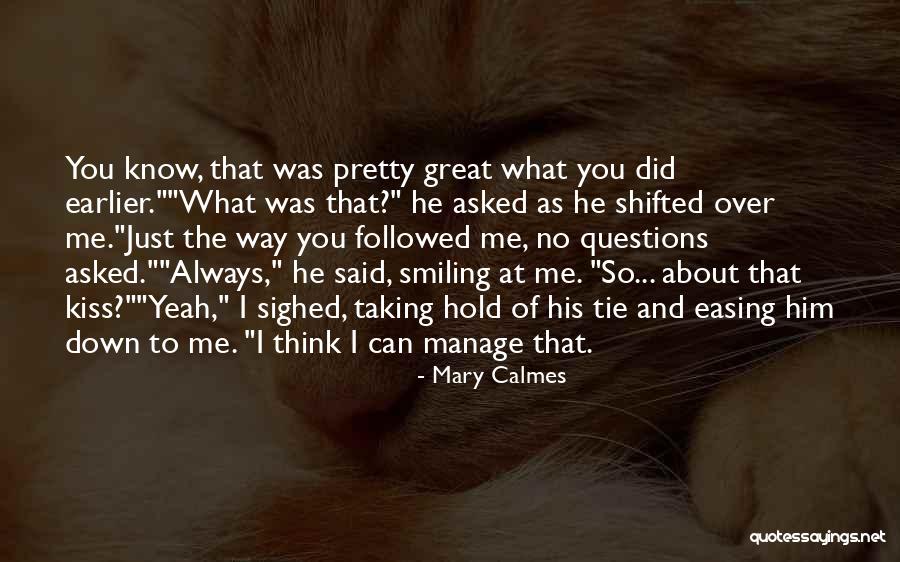 Can Hold Me Down Quotes By Mary Calmes Can Hold Me Down Quotes By Mary Calmes