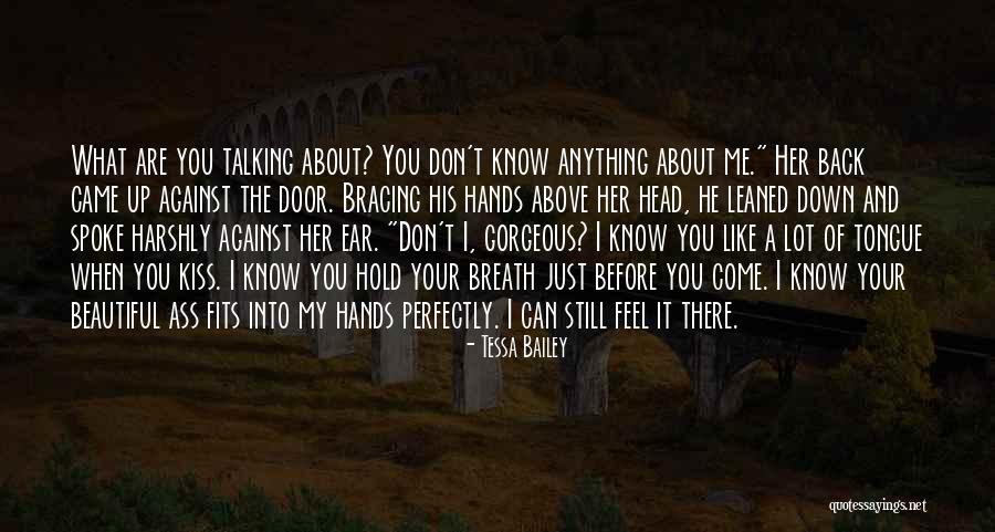 Can Hold Me Down Quotes By Tessa Bailey Can Hold Me Down Quotes By Tessa Bailey