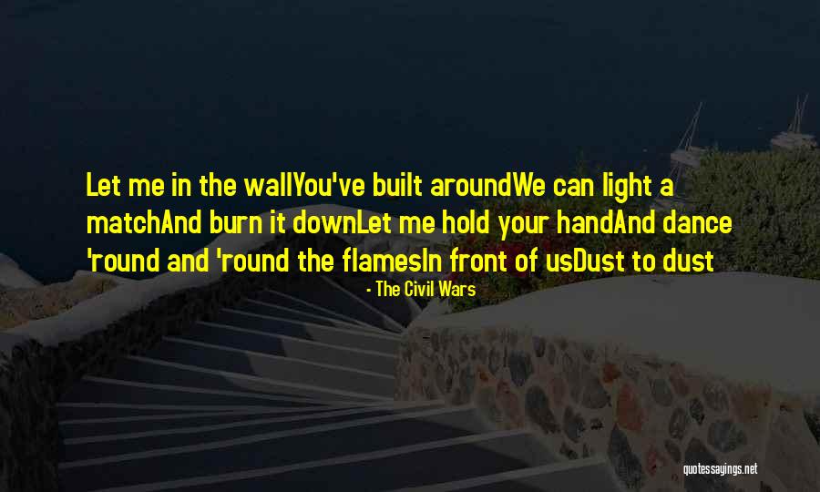 Can Hold Me Down Quotes By The Civil Wars Can Hold Me Down Quotes By The Civil Wars