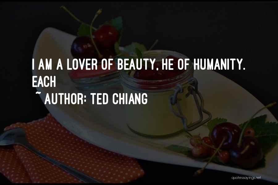 Can I Be Your Lover Quotes By Ted Chiang