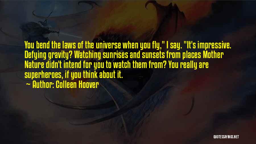 Can I Be Your Superhero Quotes By Colleen Hoover