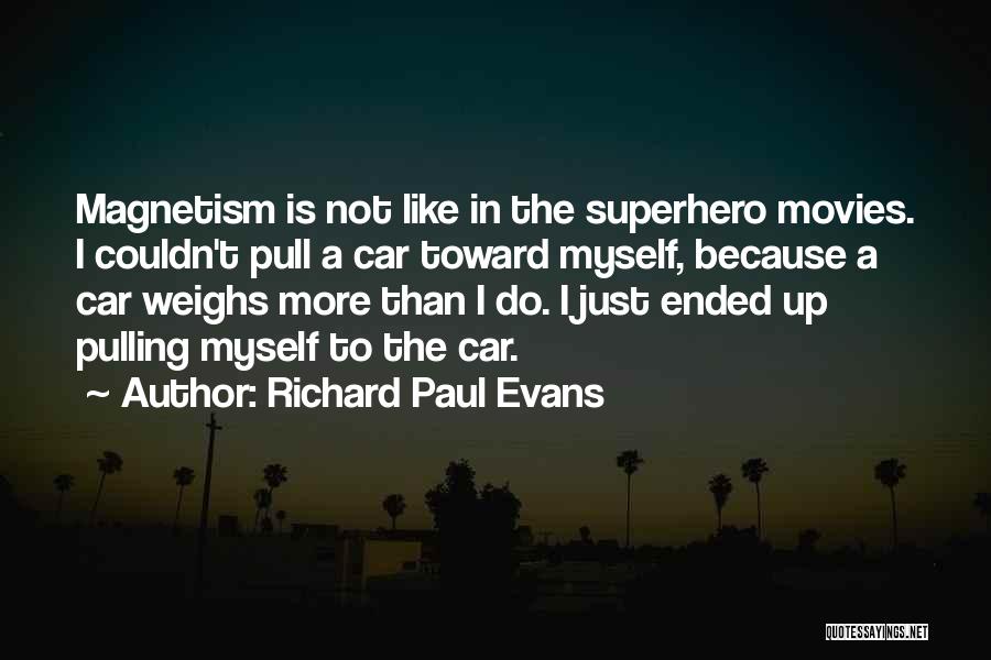 Can I Be Your Superhero Quotes By Richard Paul Evans