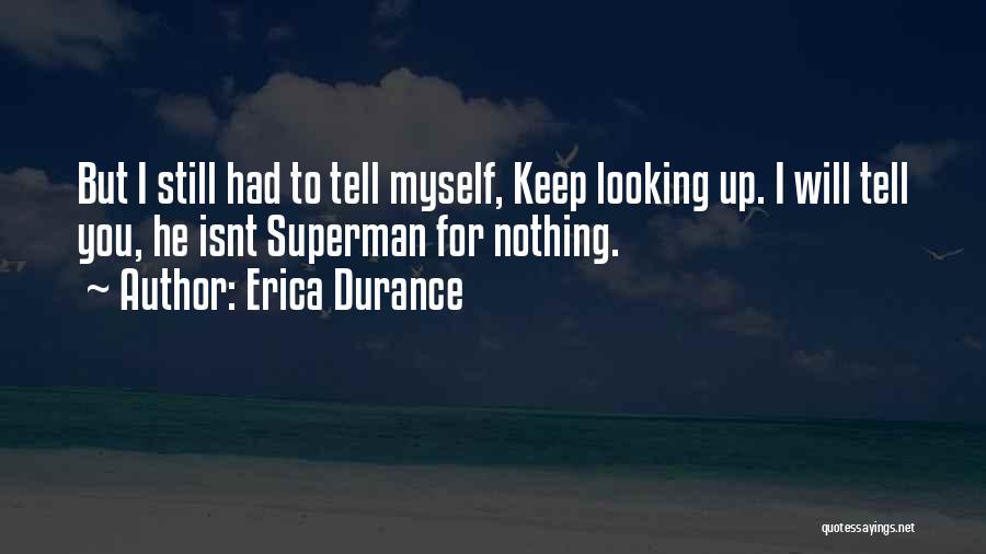 Can I Be Your Superman Quotes By Erica Durance