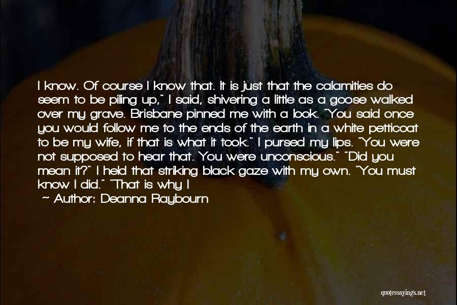 Can I Be Your Wife Quotes By Deanna Raybourn