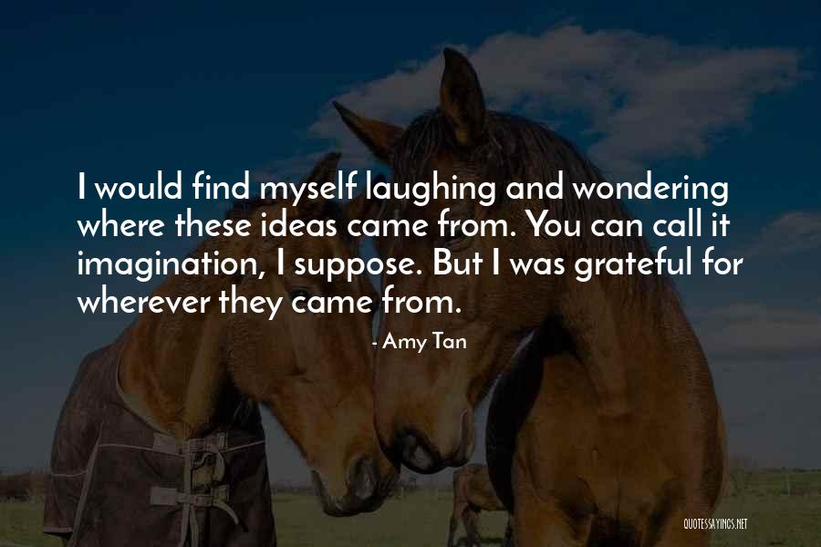 Can I Call You Quotes By Amy Tan