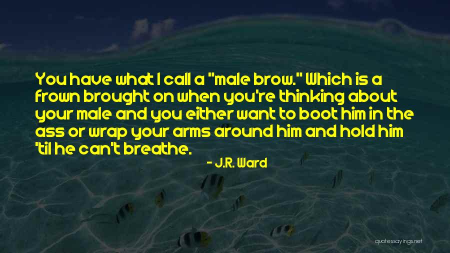 Can I Call You Quotes By J.R. Ward