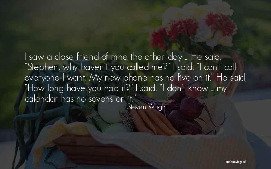 Can I Call You Quotes By Steven Wright