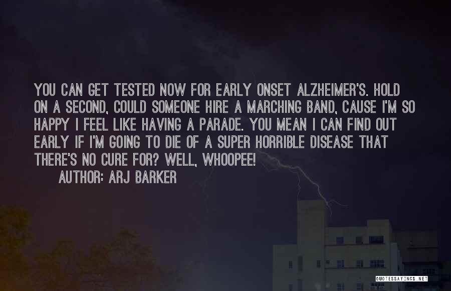 Can I Die Now Quotes By Arj Barker