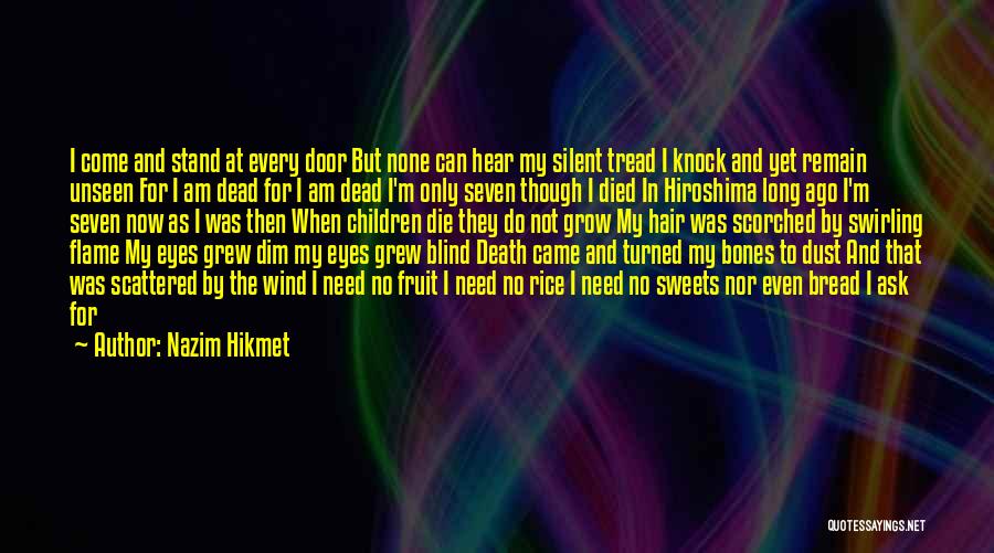 Can I Die Now Quotes By Nazim Hikmet