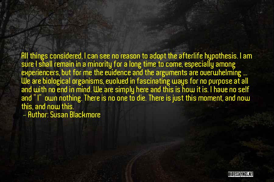Can I Die Now Quotes By Susan Blackmore