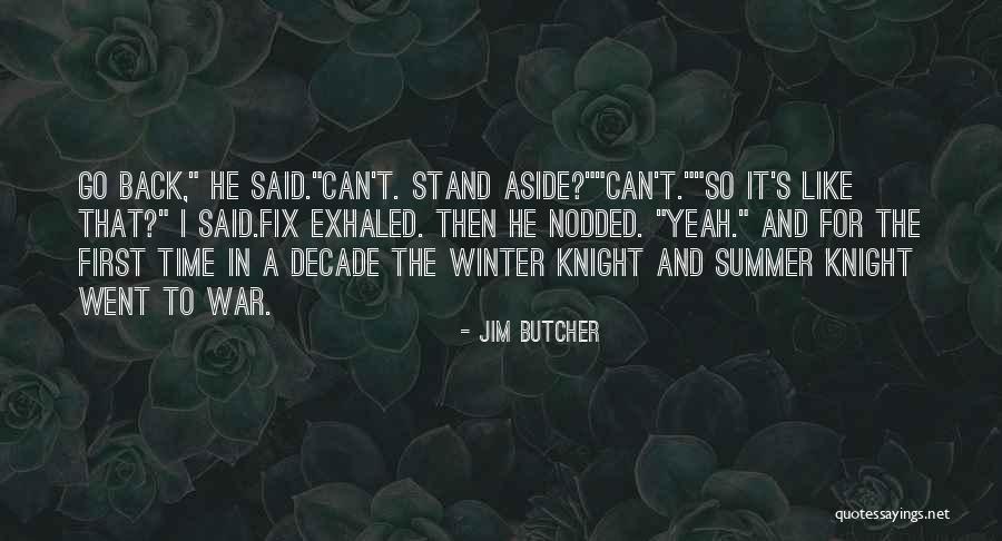 Can I Go Back In Time Quotes By Jim Butcher Can I Go Back In Time Quotes By Jim Butcher