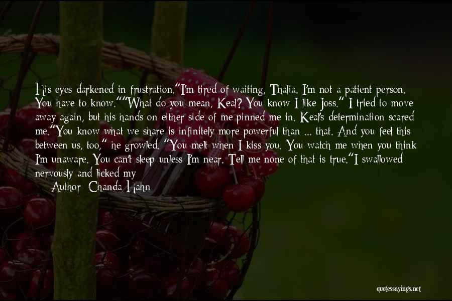 Can I Have A Kiss Quotes By Chanda Hahn